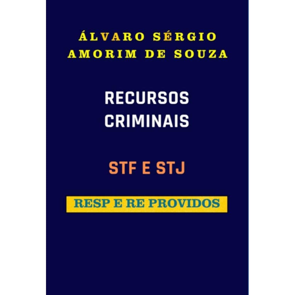 Recursos Criminais - Stf E Stj