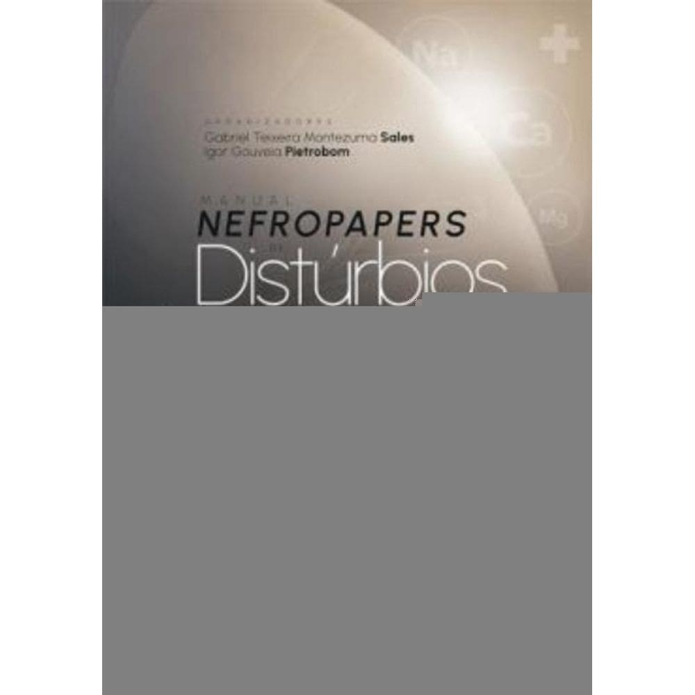 Manual Nefropapers De Disturbios Hidreletroliticos E Do Equilibrio Acido-Basico