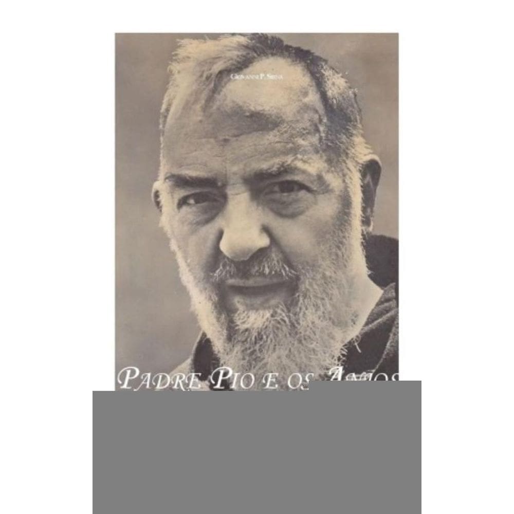 Padre Pio E Os Anjos