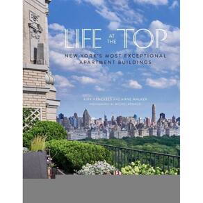 Life At The Top: New YorkS Most Exceptional Apartment Buildings