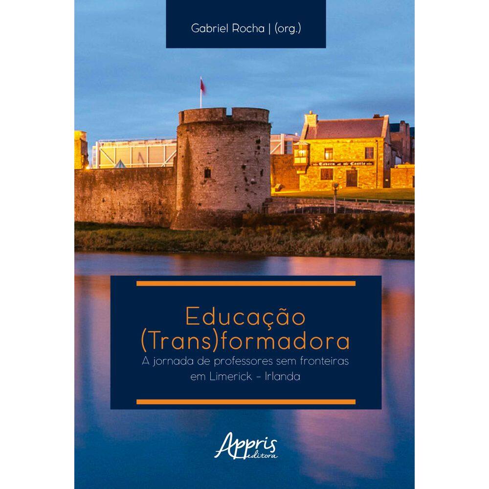Educação (Trans)formadora: Jornada de Professores sem Fronteiras em Limerick – Irlanda