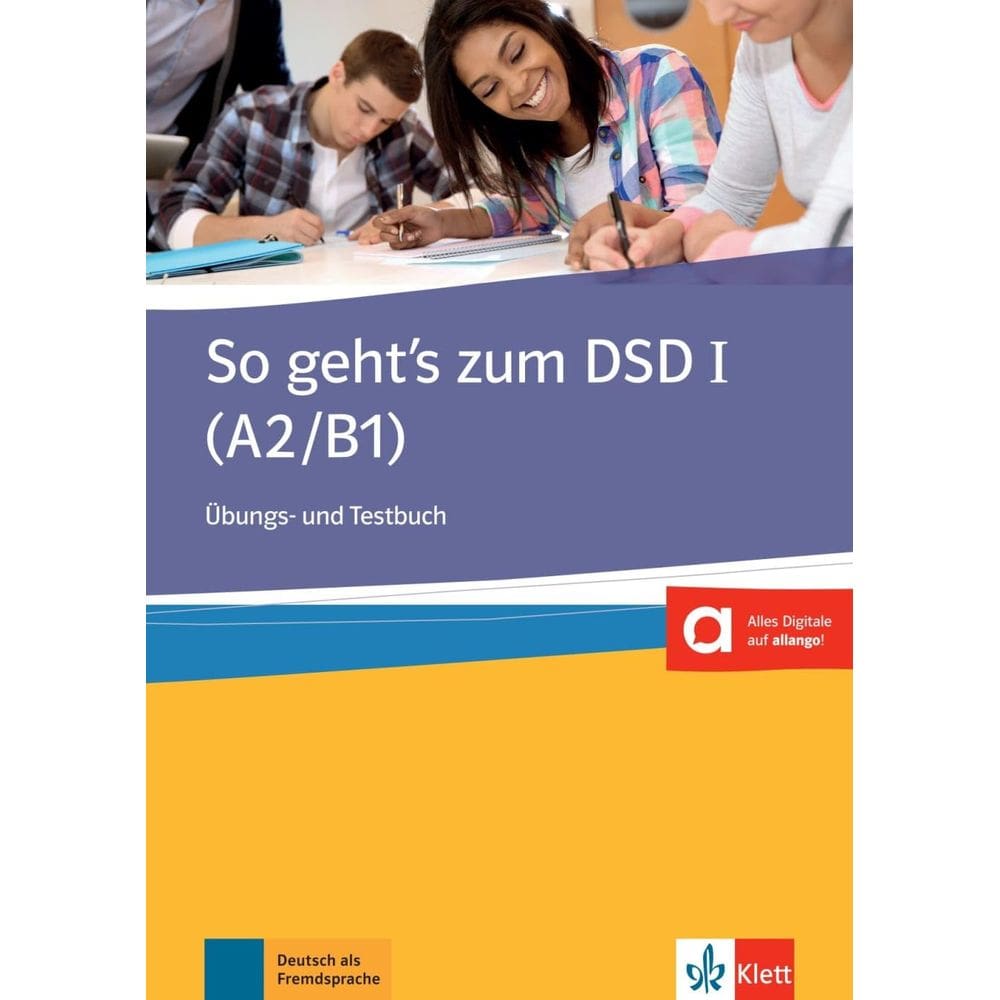 So Geht`s zum DSD I, übungs- und Testbuch