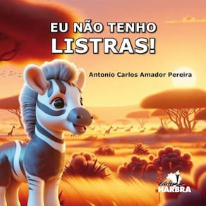 Eu Não Tenho Listras!