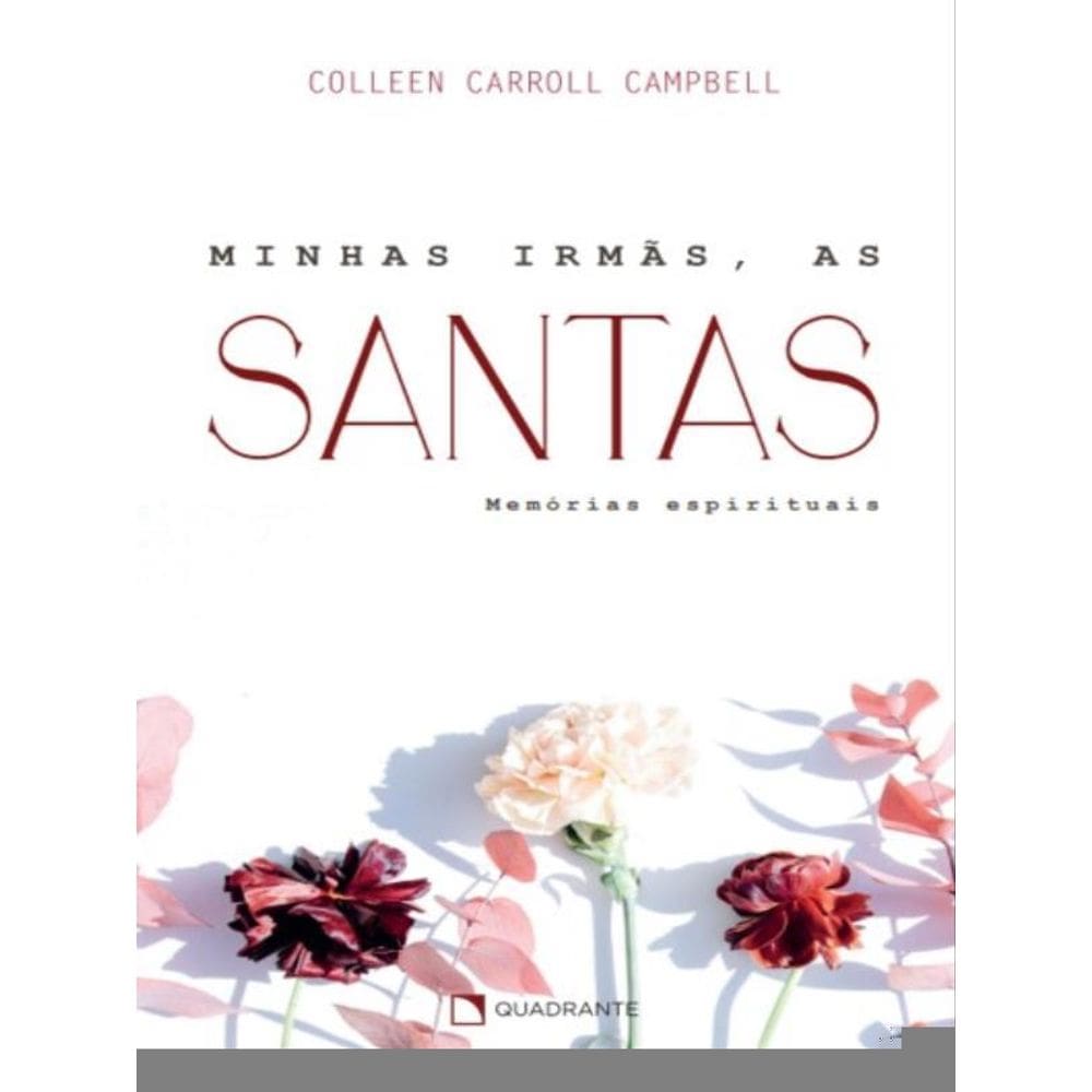 Minhas Irmãs, As Santas - 2ª Edição
