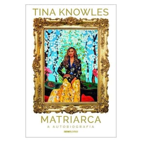Matriarca: A Autobiografia (Mãe Da Beyoncé)