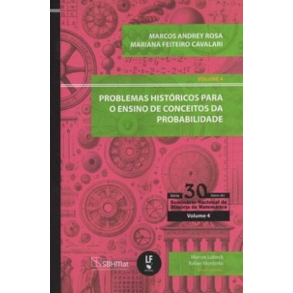 Problemas Históricos para o Ensino de Conceitos da Probabilidade