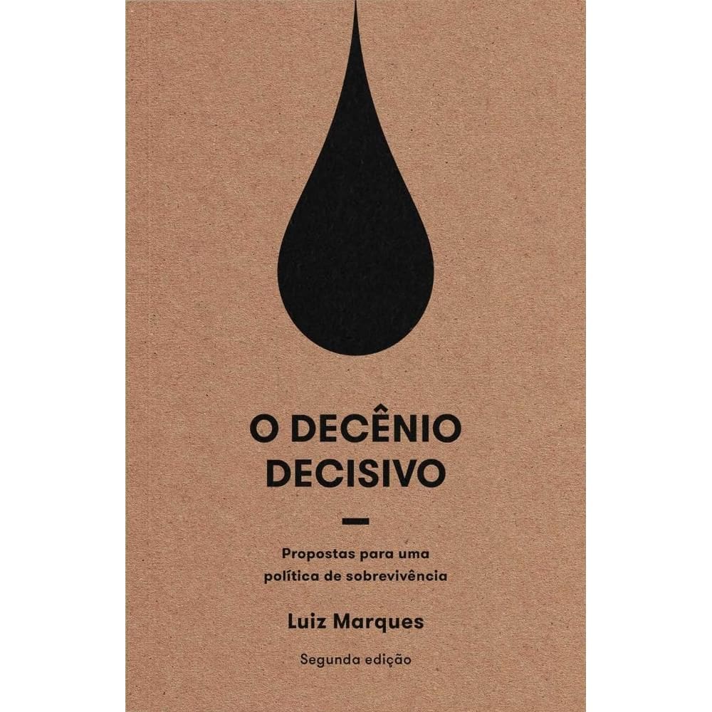 O decênio decisivo
