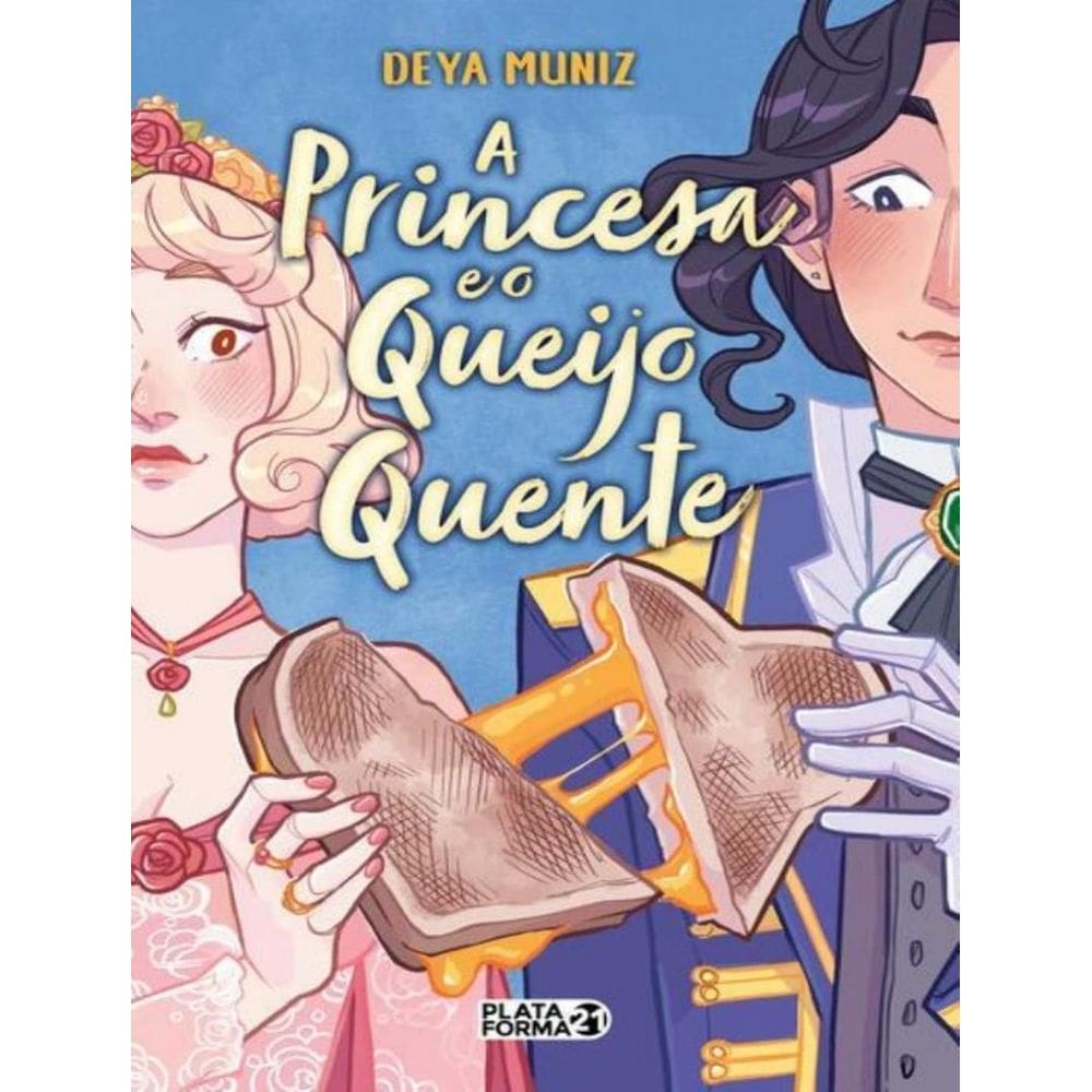A Princesa e o Queijo Quente