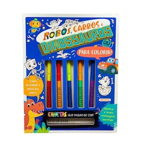 Mania Colorida: Robôs, Carros e Dinossauros - para Colorir com Canetas Que Mudam de Cor!