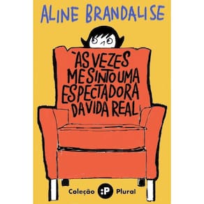 Às Vezes Me Sinto Uma Espectadora Da Vida Real