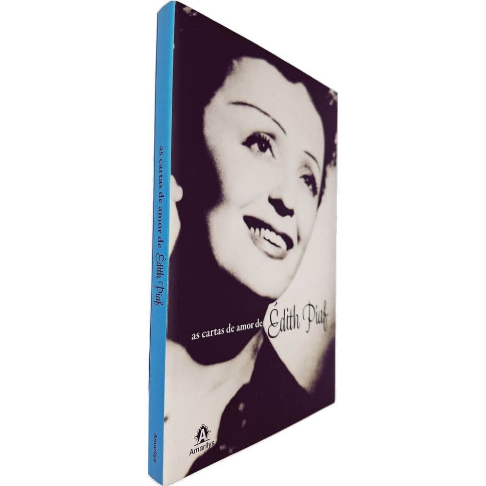 As Cartas de Amor de Édith Piaf Tradução de Anna Maria Capovilla