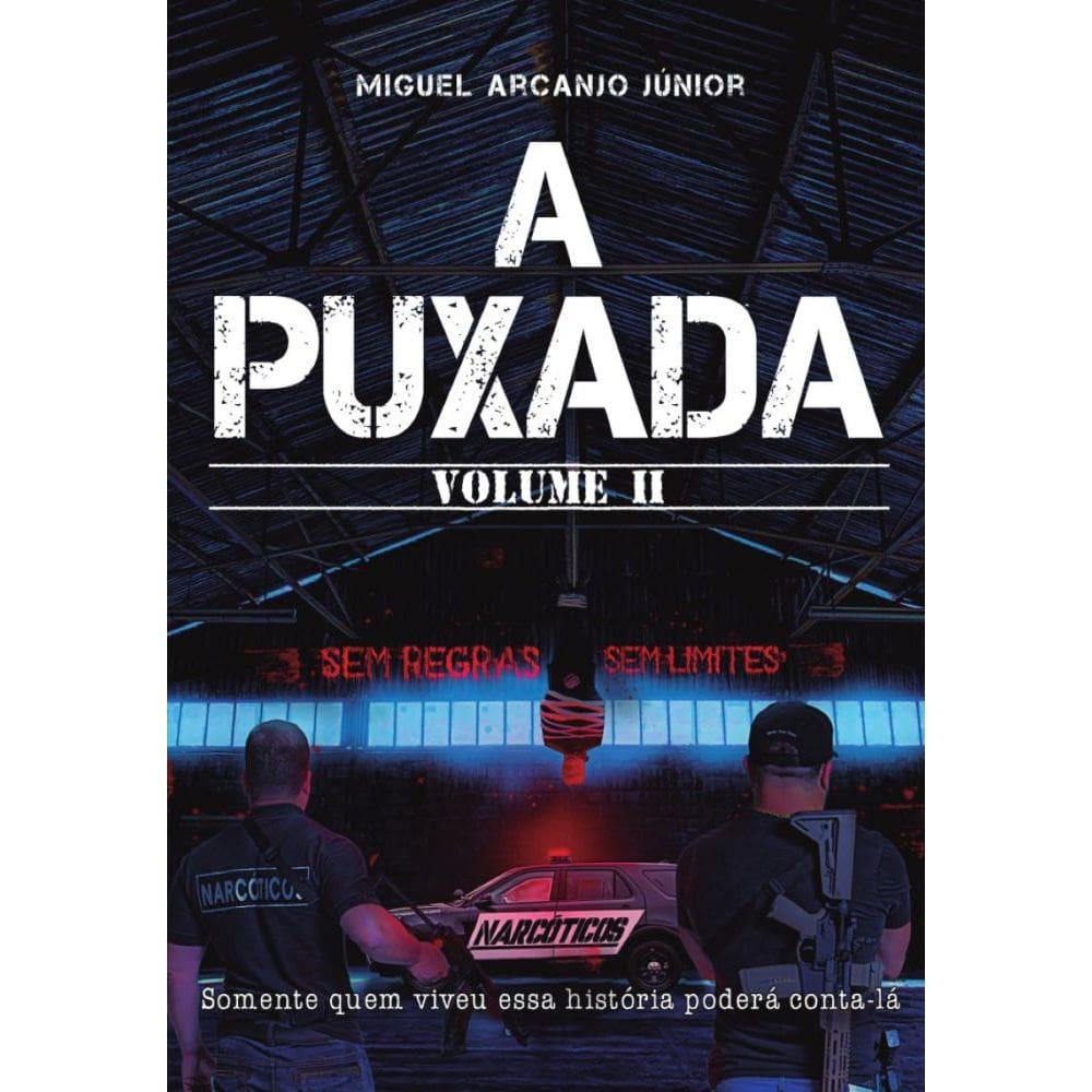 A Puxada II; Sem regras, sem limites