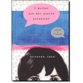 Livro Mulher Que Não Queria Acreditar, A