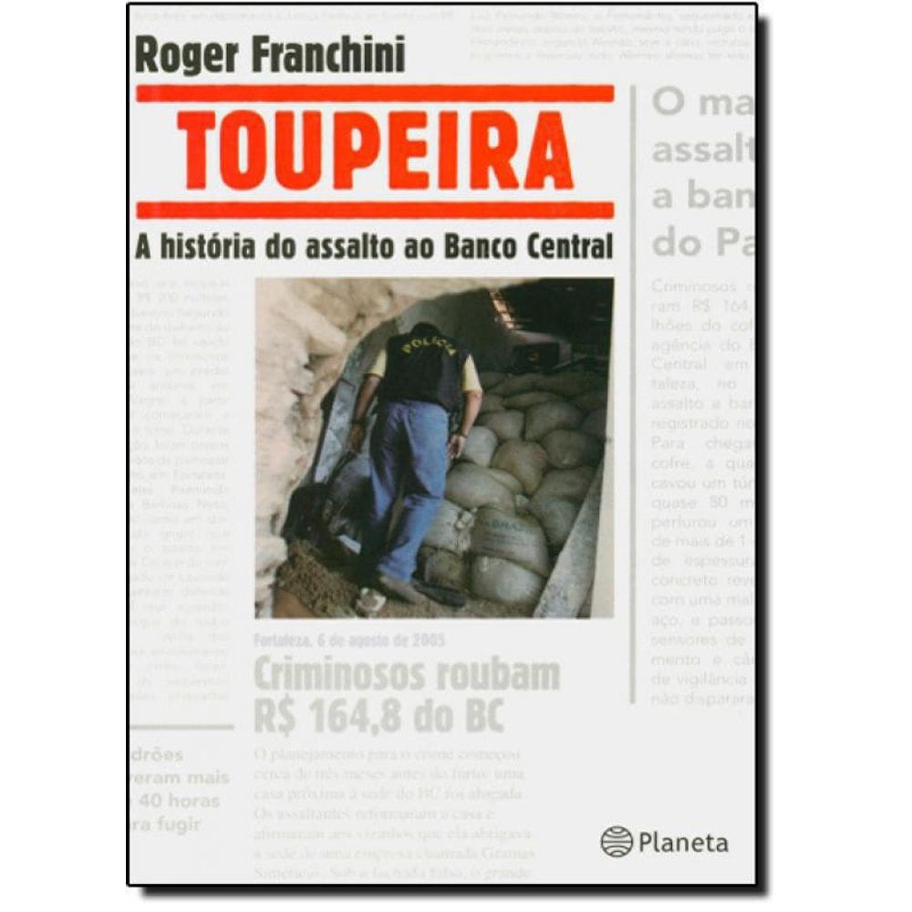 Livro Toupeira: A História Do Assalto Ao Banco Central