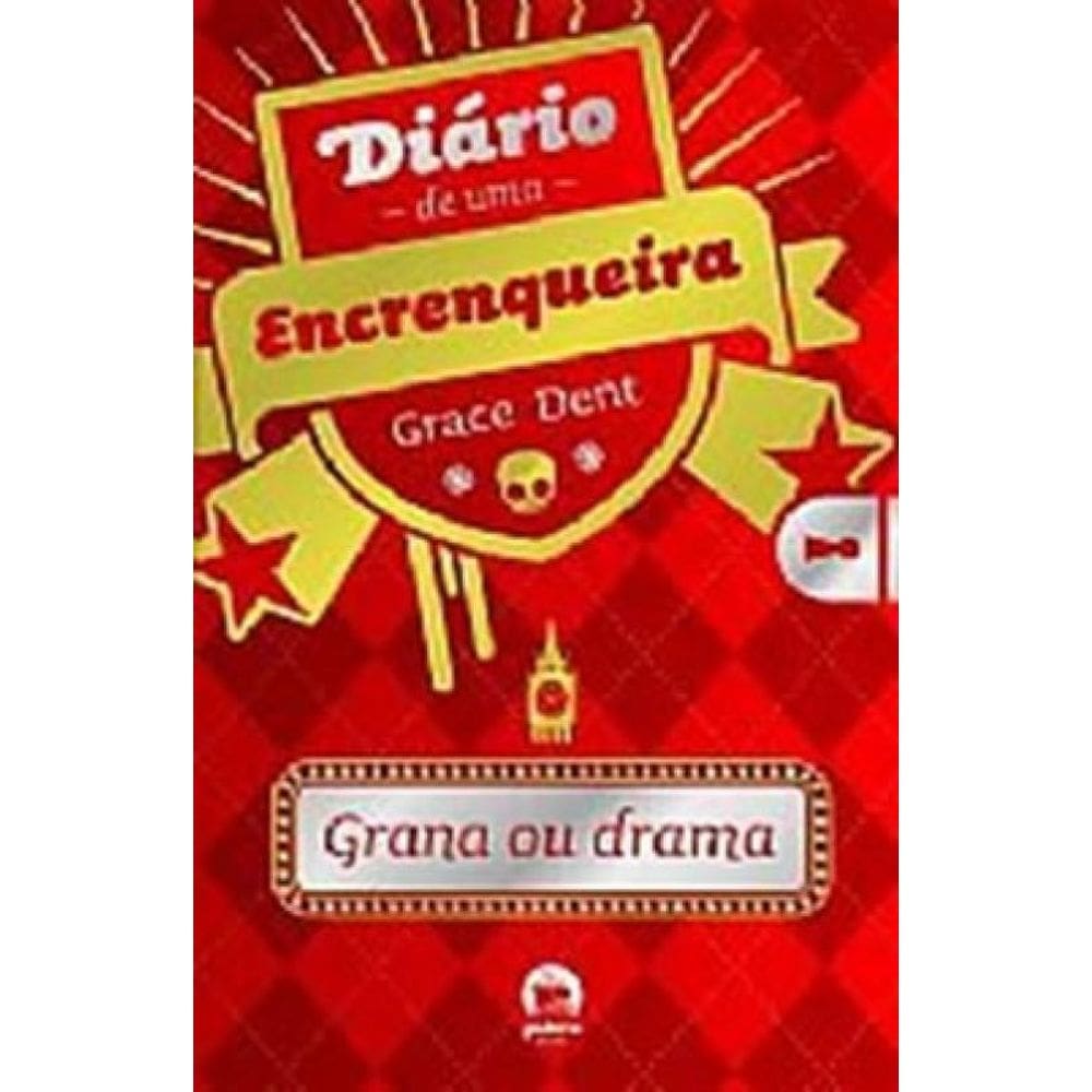 Livro Diario De Uma Encrenqueira - Grana Ou Drama - Vol 03