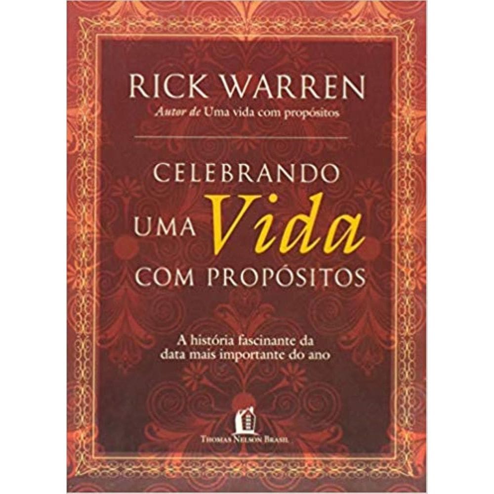 Livro Celebrando A Vida Com Propósito