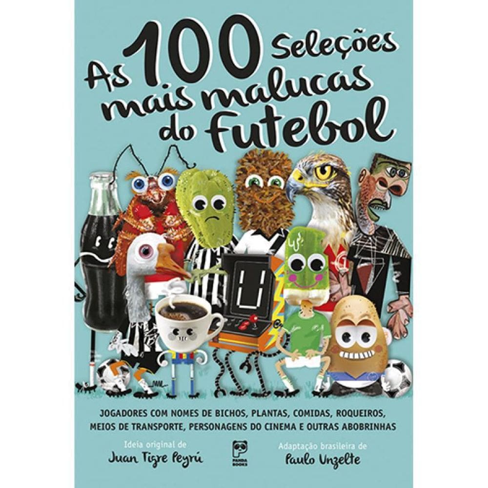 Livro 100 Selecoes Mais Malucas Do Futebol, As