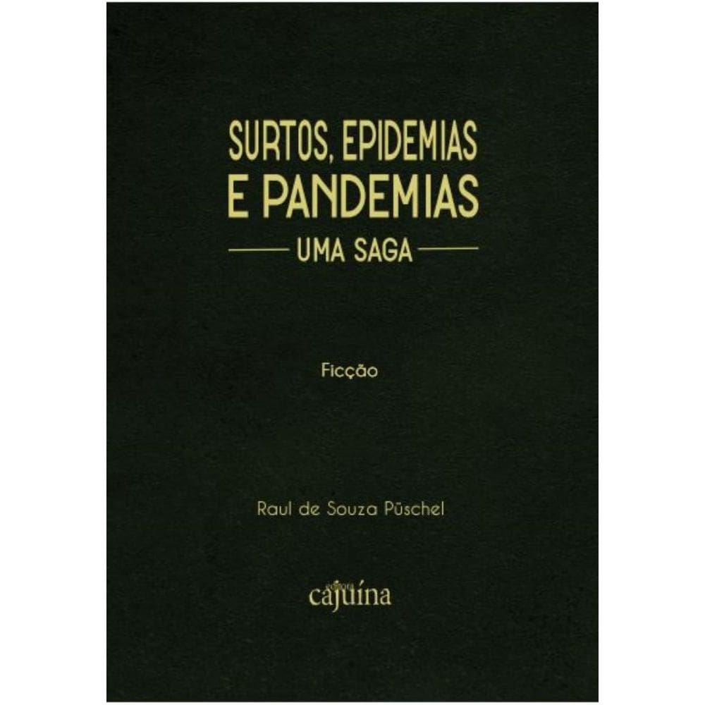 Surtos, epidemias e pandemias: Uma saga