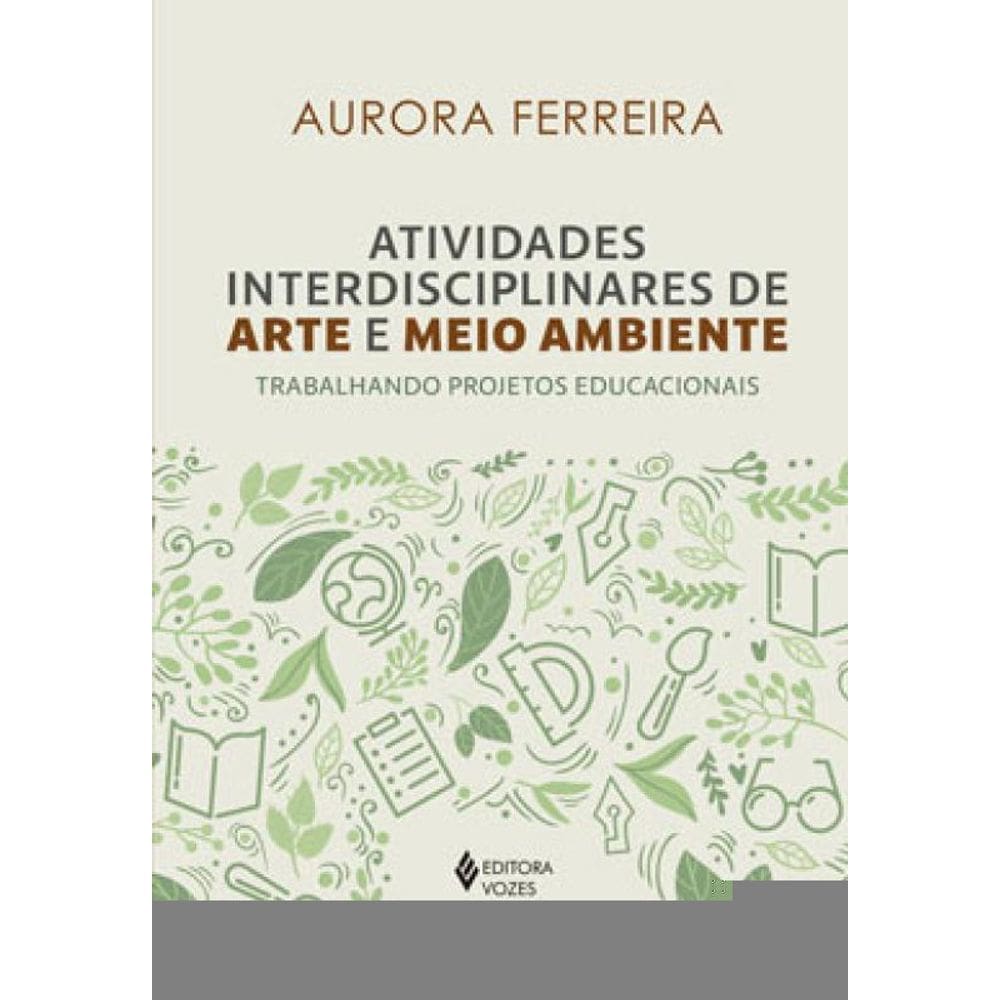 Atividades Interdisciplinares De Arte E Meio Ambiente