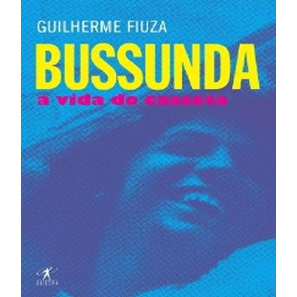 Livro Bussunda - A Vida Do Casseta