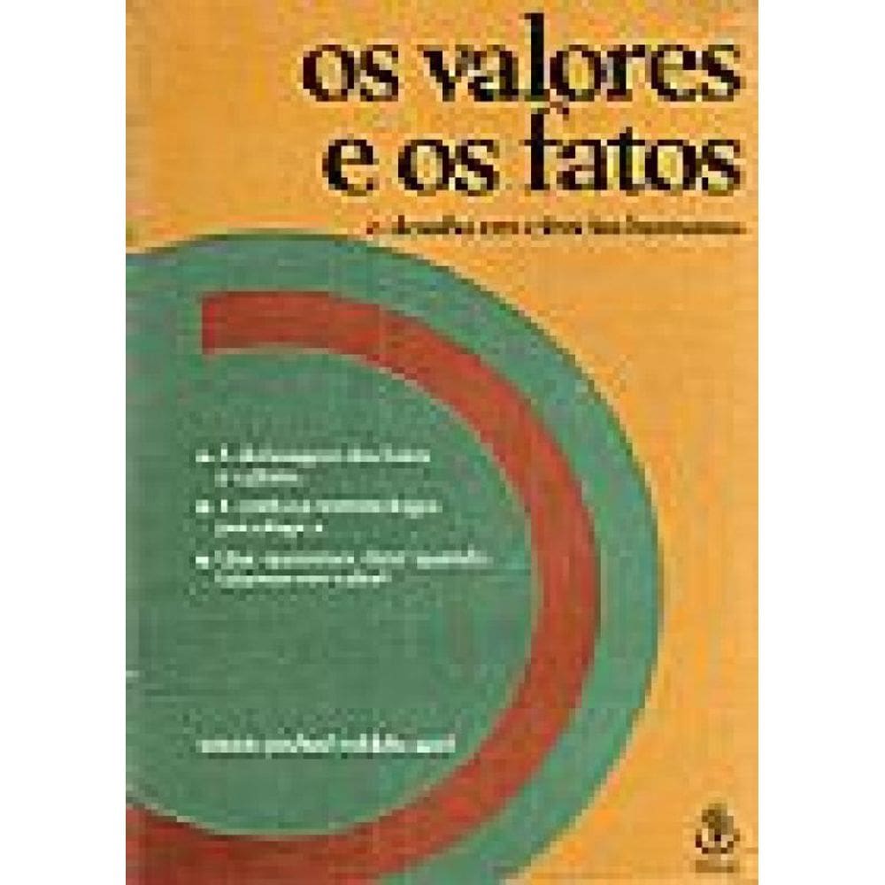 Livro Os Valores E Os Fatos