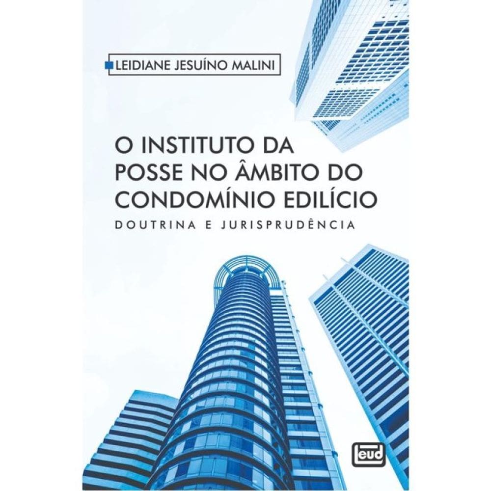 O Instituto Da Posse No Âmbito Do Condomínio Edilício