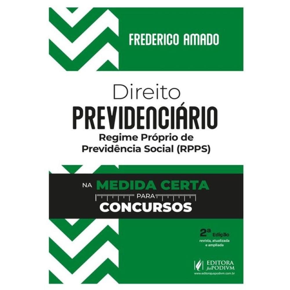 Direito Previdenciário Na Medida Certa Para Concursos - 2025
