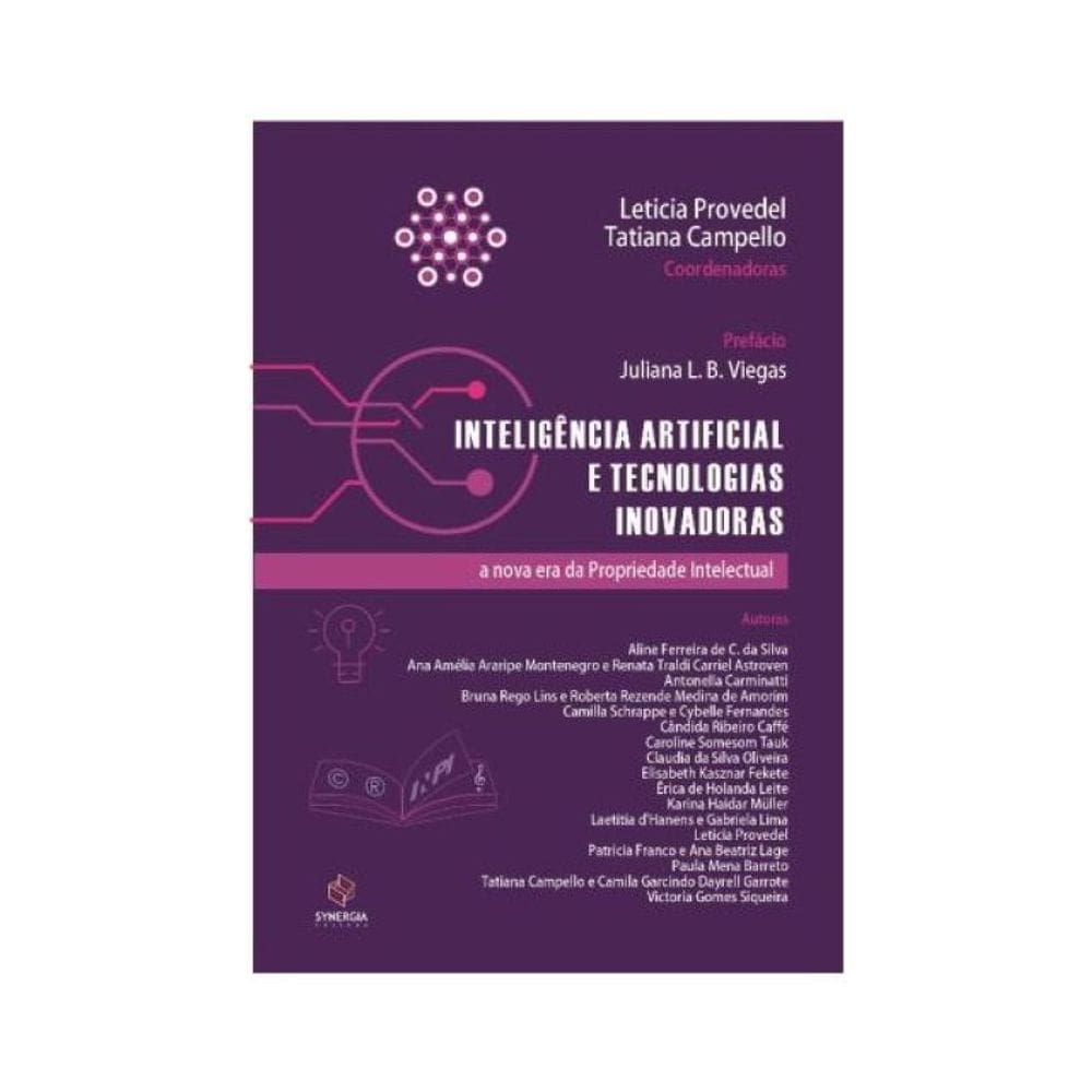 Inteligência Artificial E Tecnologias Inovadoras: A Nova Era Da Propriedade Intelectual