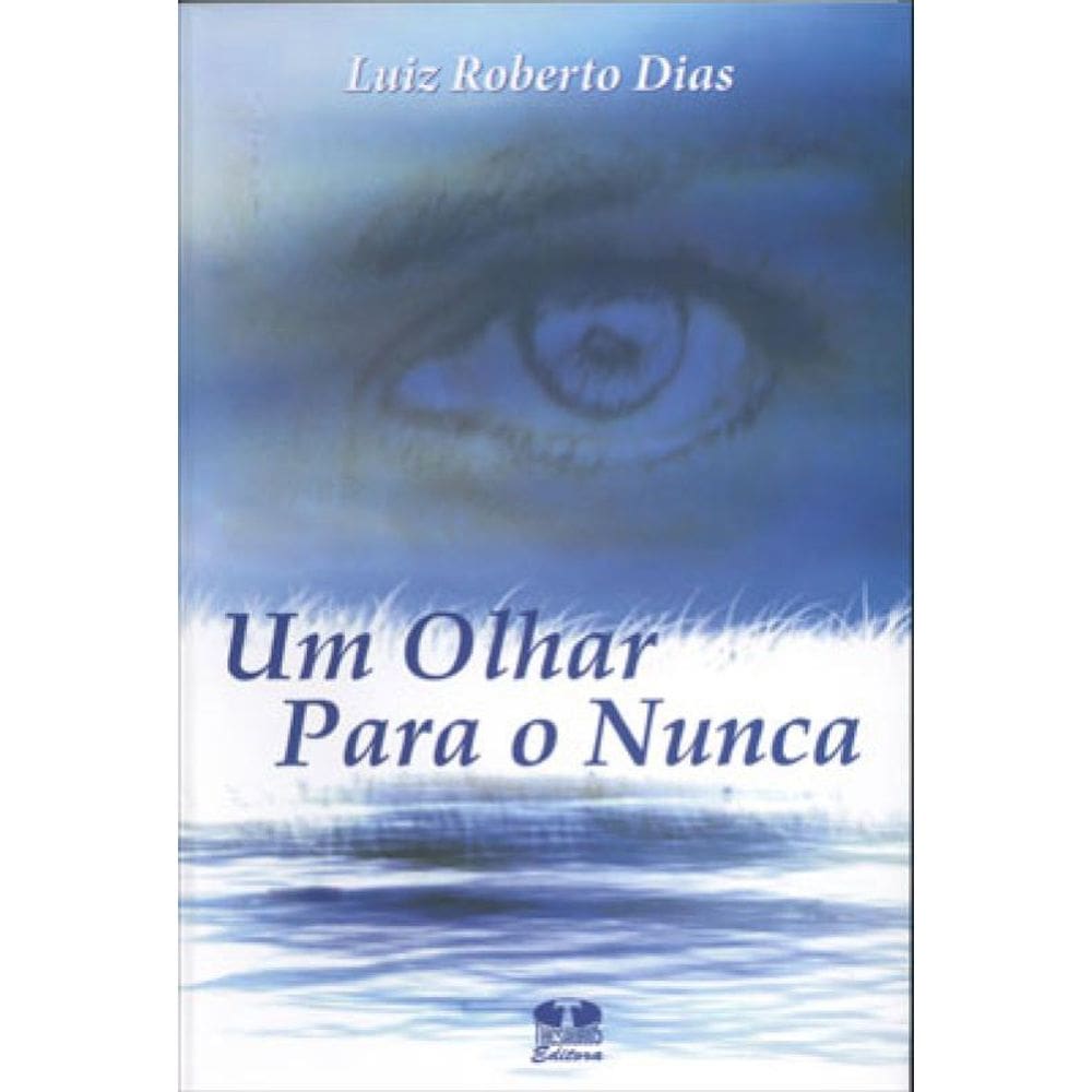 Olhar Para O Nunca, Um