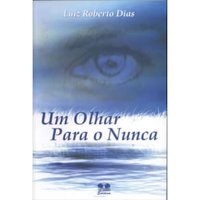 Olhar Para O Nunca, Um