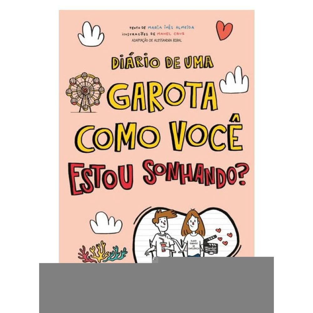 Diário De Uma Garota Como Você Estou Sonhando? - Vol. 14
