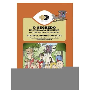 O Clube Do Falcão Dourado: O Segredo Da Caravana Sem Rumo