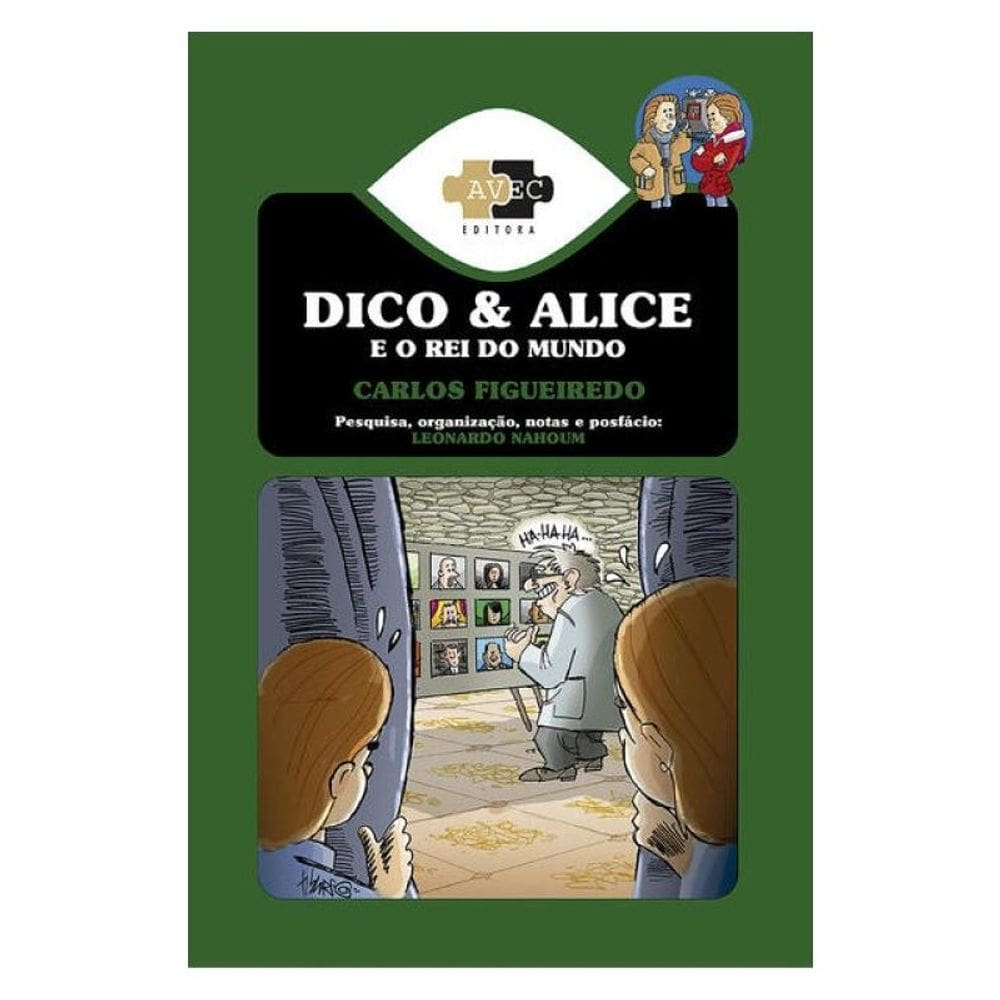 Dico E Alice E O Rei Do Mundo