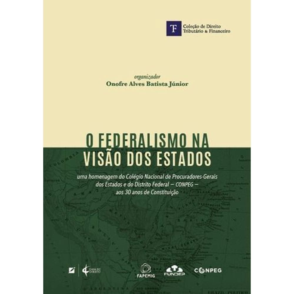 O Federalismo na Visão dos Estados - 01Ed/18