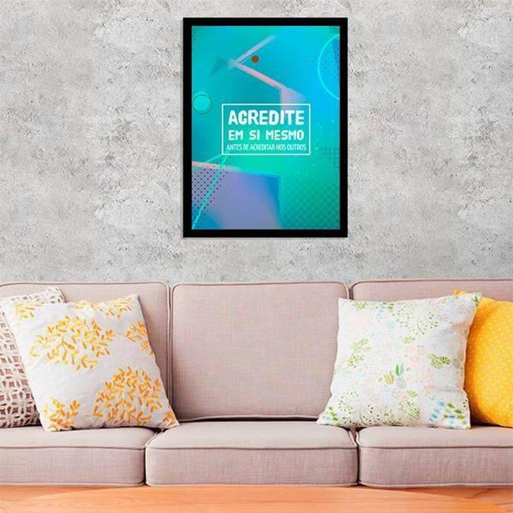 Quadro Acredite Em Si Mesmo 24X18 Com Vidro - Preta