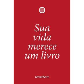 Sua vida merece um livro