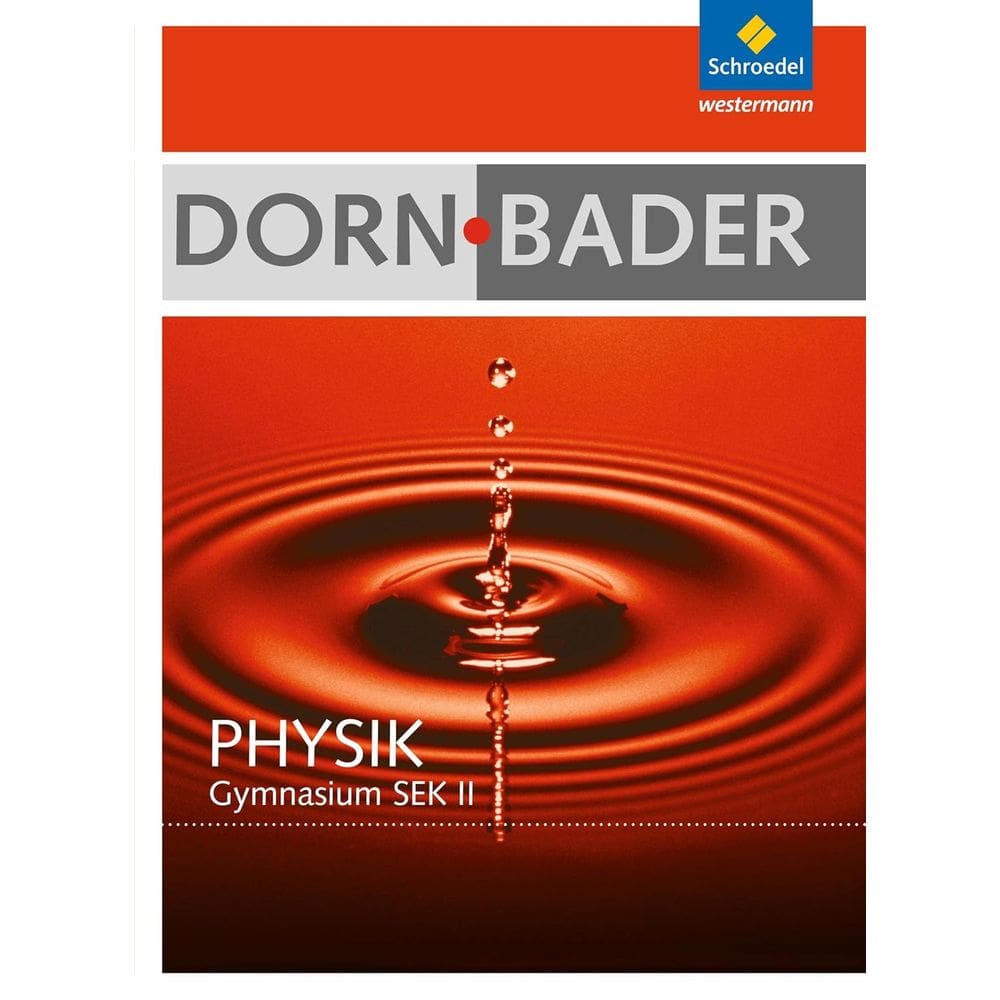 Dorn / Bader Physik. Schulbuch mit CD-ROM. Hessen, Nordrhein-Westfalen: Sekundarstufe 2 Capa dura – 1 outubro 2011 (Livraria Alemã)