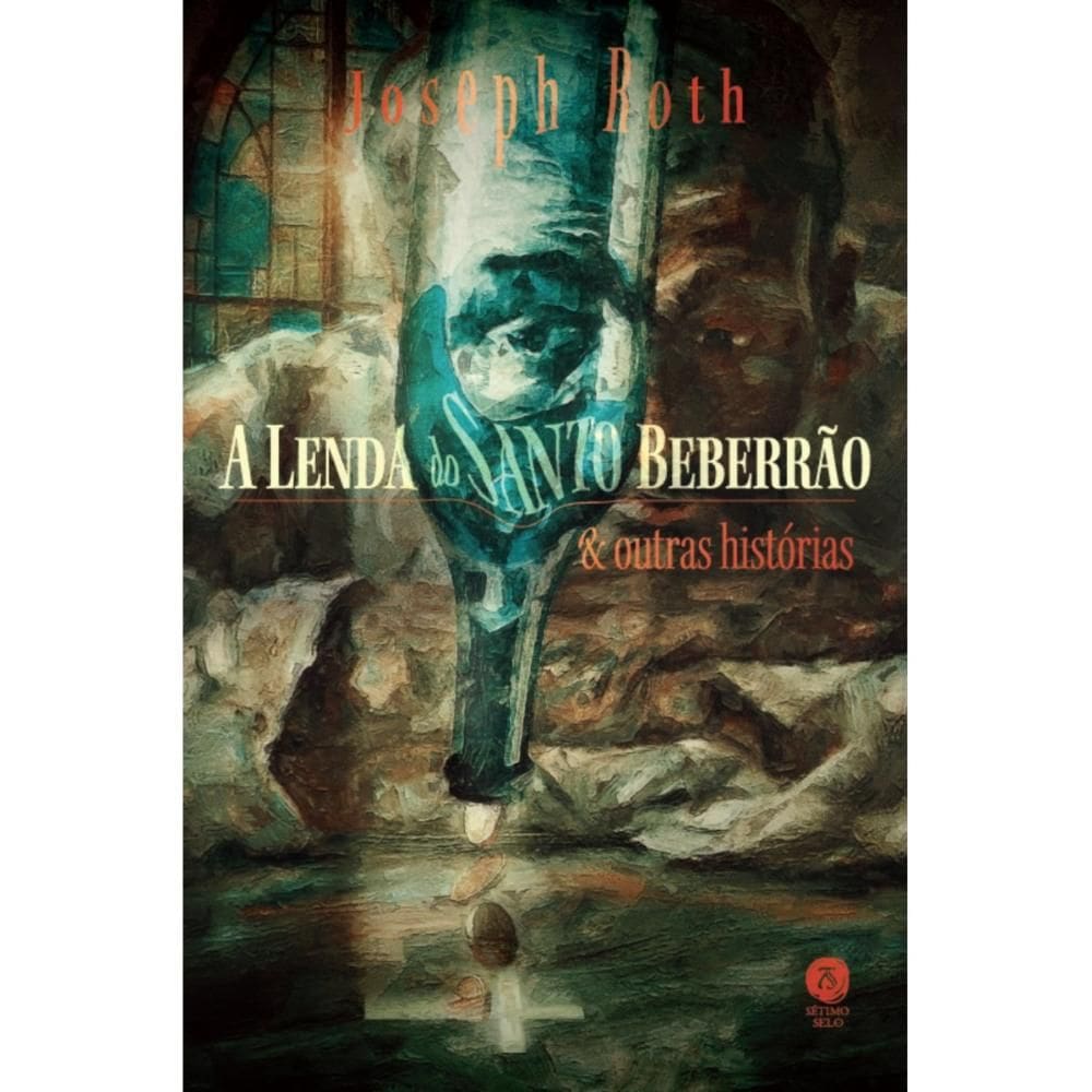 A lenda do santo beberrão e outras histórias