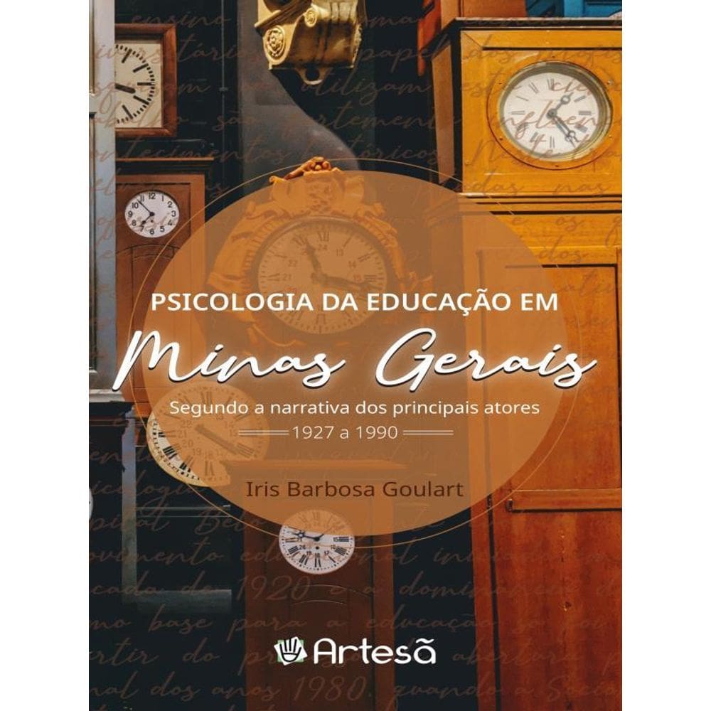 Psicologia Da Educação Em Minas Gerais: De 1927 A 1990