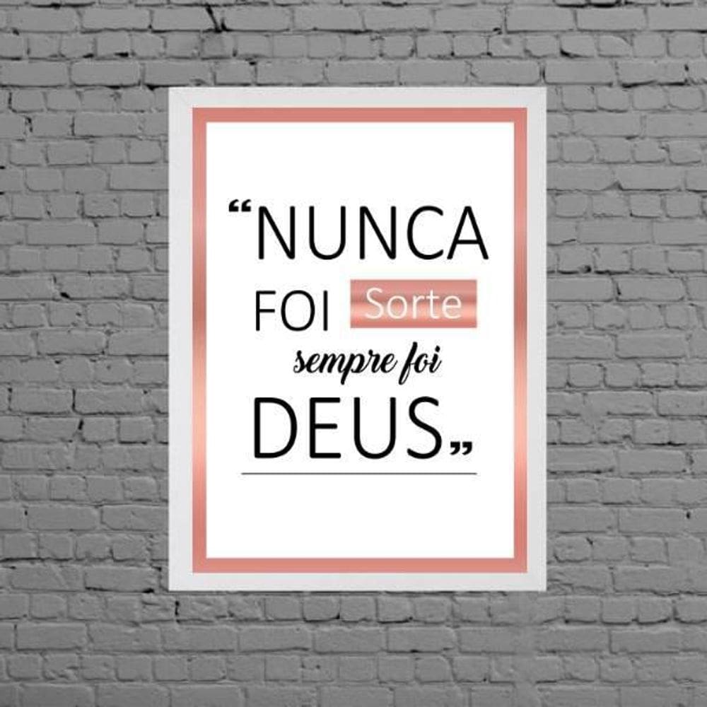Quadro Nunca Foi Sorte Sempre Foi Deus Rosê 33X24Cm Branco