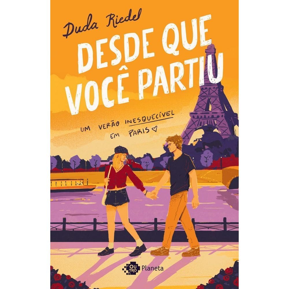 Desde Que Você Partiu - Um Verão Inesquecível Em Paris