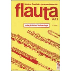 Música Brasileira Para Conjuntos De Flauta - Volume 1