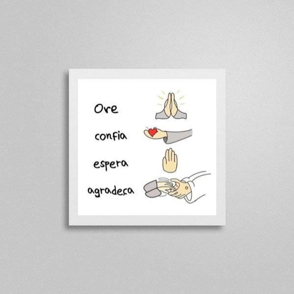 Quadro Ore Espere Confie Agradeça 20X20Cm