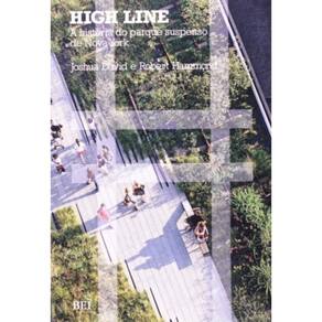 High Line: A Historia Do Parque Suspenso De Nova Y