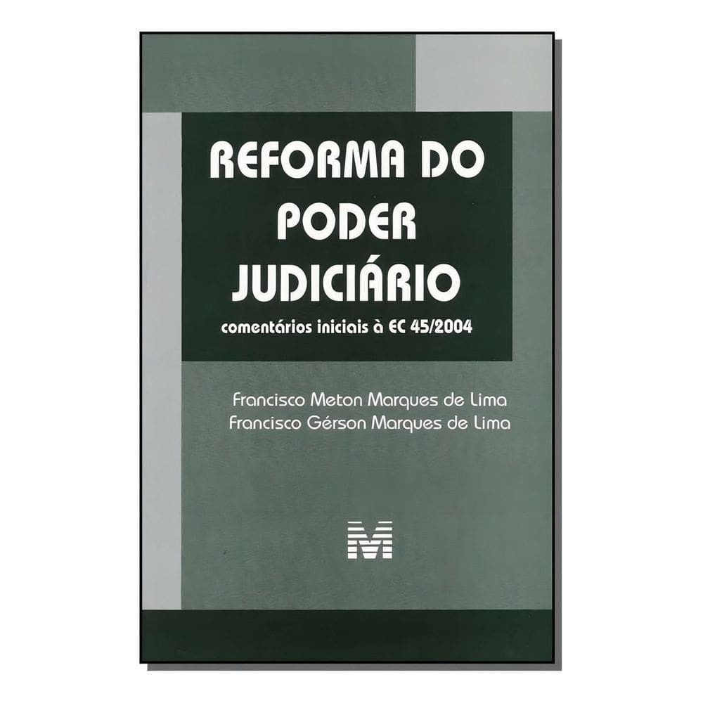 Reforma Do Poder Judiciário - 1 Ed./2004