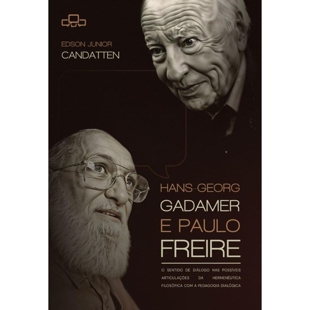 HansGeorg Gadamer e Paulo Freire