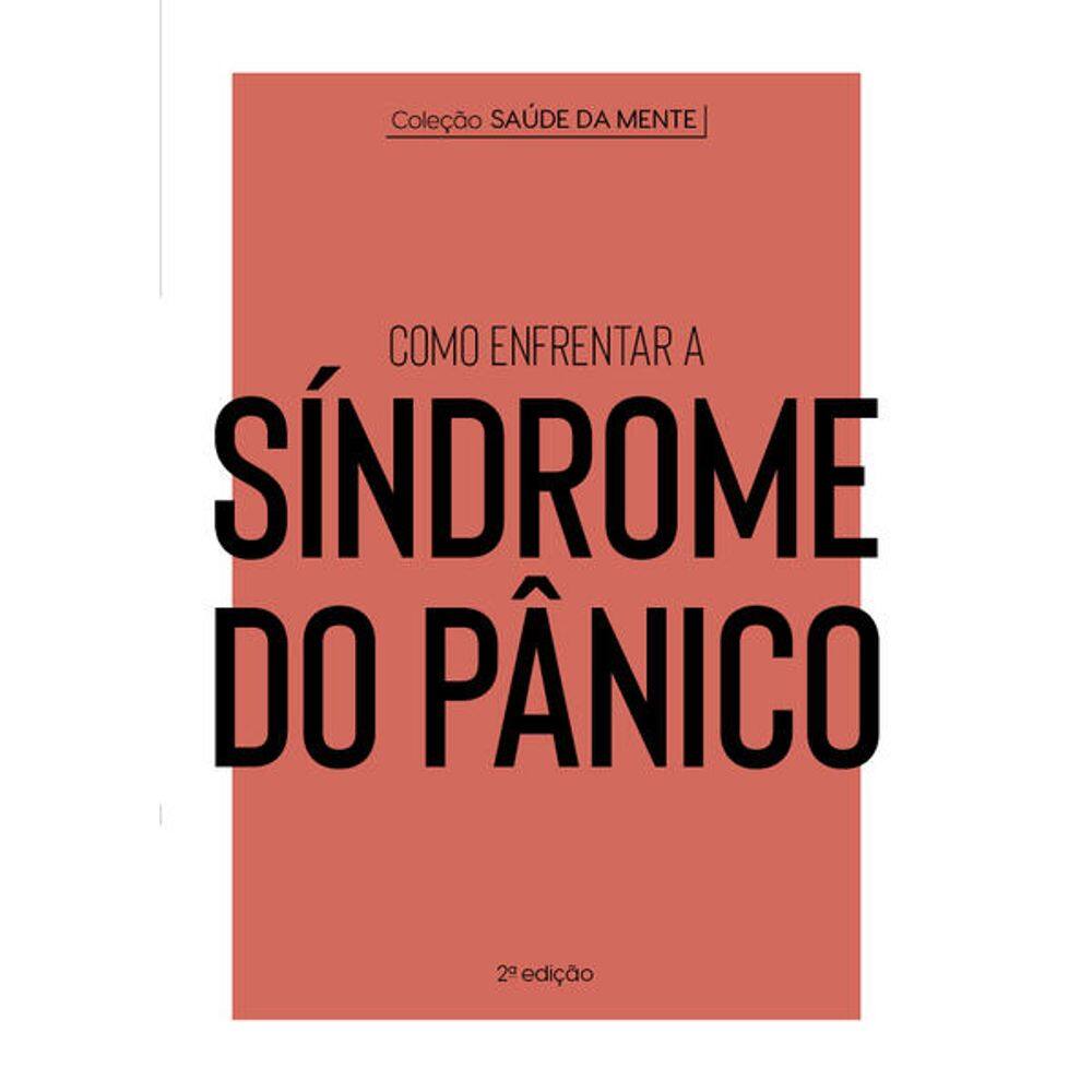 Como Enfrentar a Sindrome do Panico