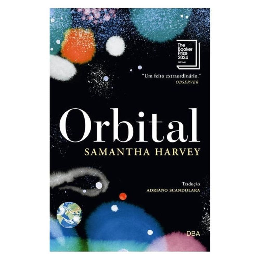 Orbital - Vencedor Do Booker Prize 2024