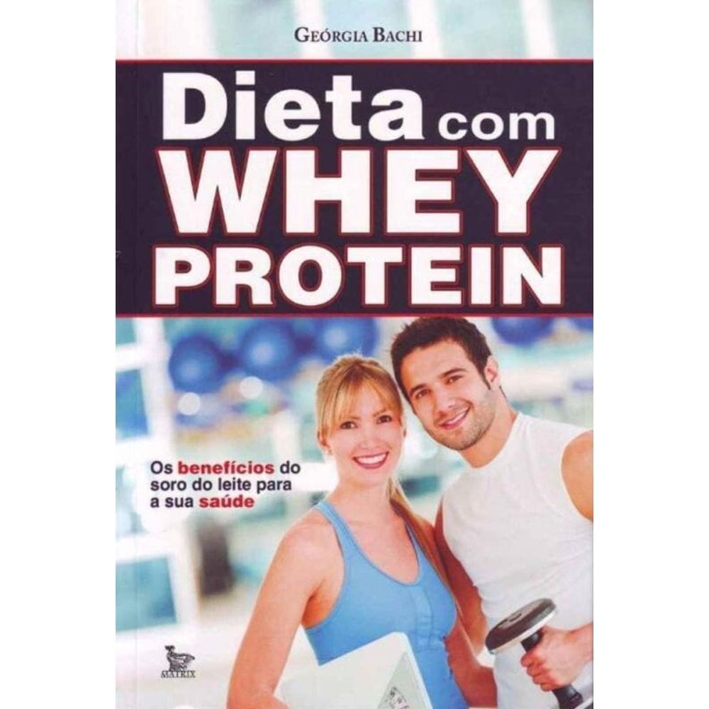 Dieta Com Whey Protein