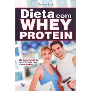 Dieta Com Whey Protein